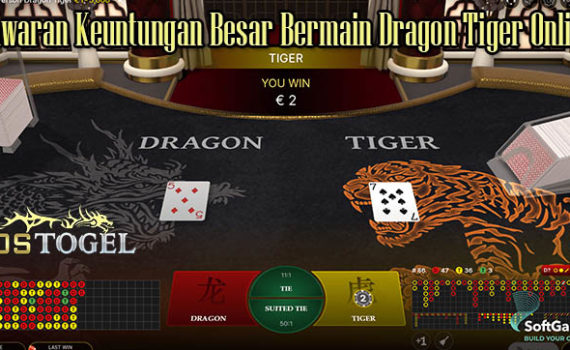 Tawaran Keuntungan Besar Bermain Dragon Tiger Online